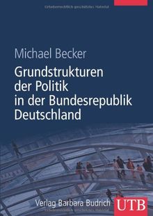 Grundstrukturen der Politik in der Bundesrepublik Deutschland