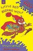 Seriously Silly Stories: Little Red Riding Wolf