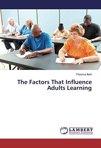 The Factors That Influence Adults Learning