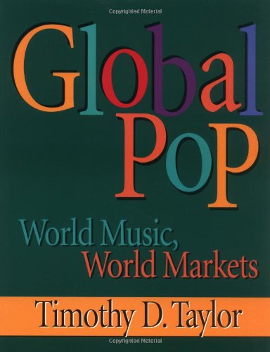 Global Pop: World Music, World Markets