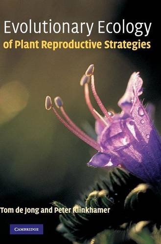 Evolutionary Ecology of Plant Reproductive Strategies