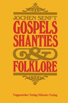 Gospels, Shanties und Folklore