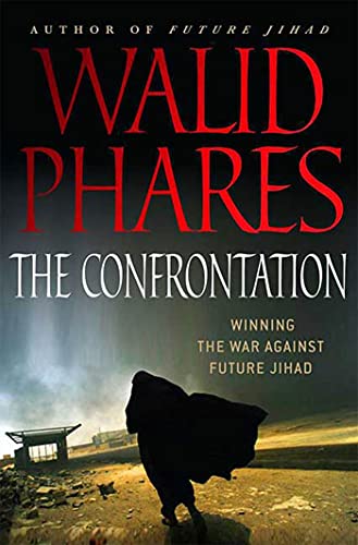 Confrontation: Winning the War against Future Jihad