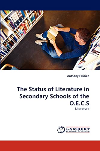 The Status of Literature in Secondary Schools of the O.E.C.S: Literature
