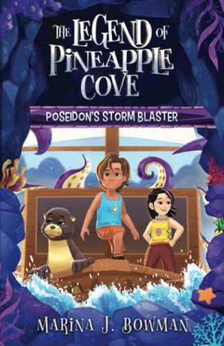 Poseidon's Storm Blaster (The Legend of Pineapple Cove Series, Band 1)