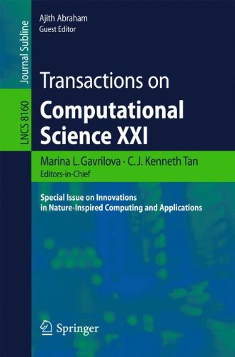 Transactions on Computational Science XXI: Special Issue on Innovations in Nature-Inspired Computing and Applications (Lecture Notes in Computer Science / Transactions on Computational Science)