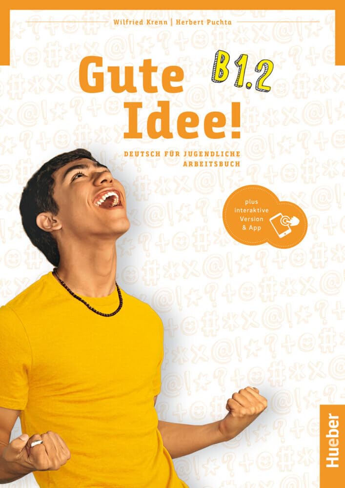 Gute Idee! B1.2: Deutsch für Jugendliche.Deutsch als Fremdsprache / Arbeitsbuch plus interaktive Version