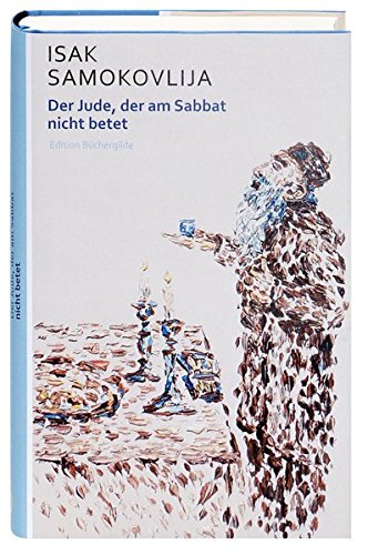 Der Jude, der am Sabbat nicht betet: Erzählungen (Weltlese / Lesereise ins Unbekannte)