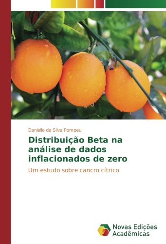 Distribuição Beta na análise de dados inflacionados de zero: Um estudo sobre cancro cítrico