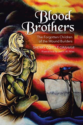 Blood Brothers: The Forgotten Children of the Mound Builders