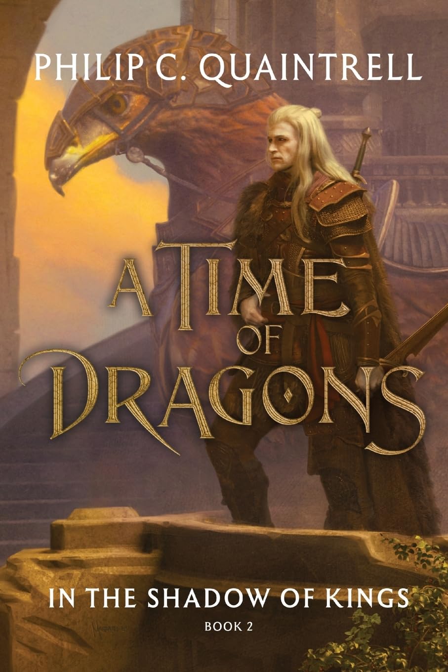 Quaintrell, Philip C. In The Shadow Of Kings, (A Time Of Dragons, Book 2) (The Time Of Dragons)