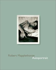 Robert Mapplethorpe: Autoportrait