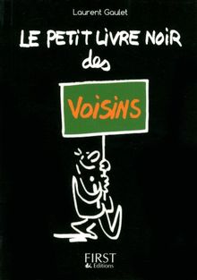 Le petit livre noir des voisins