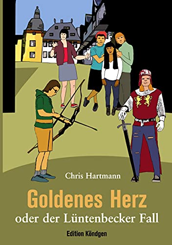 Goldenes Herz: oder der Lüntenbecker Fall