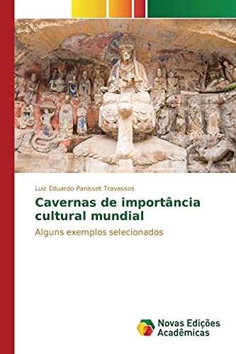 Cavernas de importância cultural mundial: Alguns exemplos selecionados