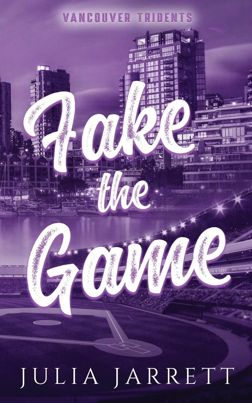 Fake The Game (Vancouver Tridents, Band 2)