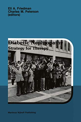 Diabetic Nephropathy: Strategy For Therapy (Developments In Nephrology) (Developments in Nephrology, 9, Band 9)