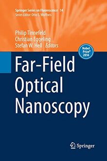 Far-Field Optical Nanoscopy (Springer Series on Fluorescence, Band 14)