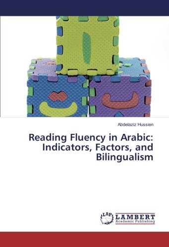 Reading Fluency in Arabic: Indicators, Factors, and Bilingualism