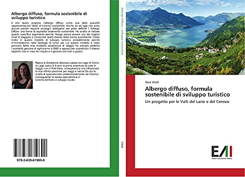 Albergo diffuso, formula sostenibile di sviluppo turistico: Un progetto per le Valli del Lario e del Ceresio