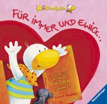 Körnchen: Für immer und ewig ...: Geschenkbuch