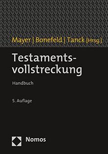 Testamentsvollstreckung: Handbuch