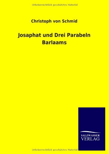 Josaphat und Drei Parabeln Barlaams