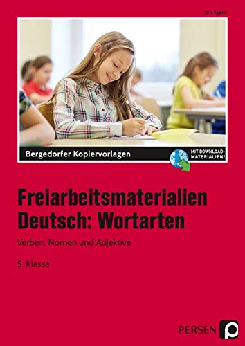 Freiarbeitsmaterialien Deutsch: Wortarten: Verben, Nomen und Adjektive (5. Klasse)