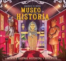 Construye tu propio Museo de Historia: Monta 5 escenas históricas y diviértete (Aprender, jugar y descubrir)