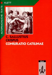 Coniuratio Catilinae, Tl.1, Text mit Worterläuterungen und Sacherläuterungen