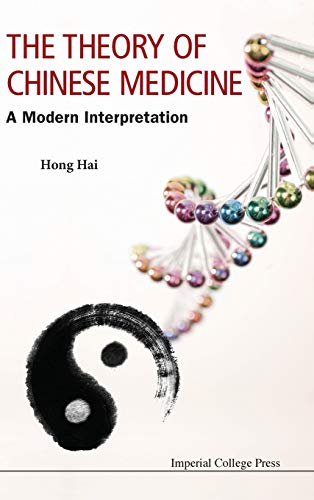 The Theory of Chinese Medicine: A Modern Interpretation