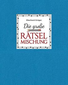 Die große Rätselmischung - Geschenkedition: 352 Seiten in edler Hardcoverausstattung und im großen Format