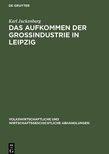 Das Aufkommen der Großindustrie in Leipzig