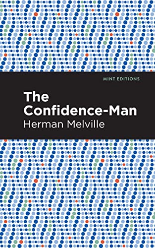 The Confidence-Man (Mint Editions―Humorous and Satirical Narratives)