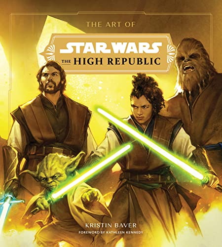 Kristin Baver The Art Of Star Wars, The High Republic, (Volume One)