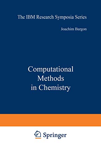 Computational Methods in Chemistry (The IBM Research Symposia Series)