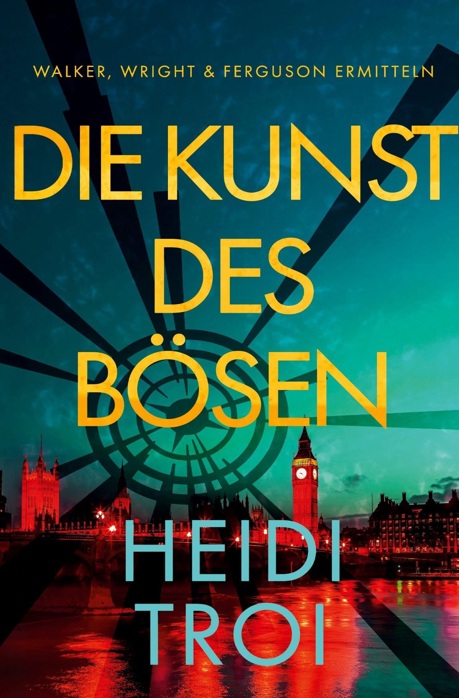 Troi, Heidi: Die Kunst des Bösen