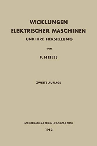 Wicklungen Elektrischer Maschinen: Und Ihre Herstellung (German Edition)