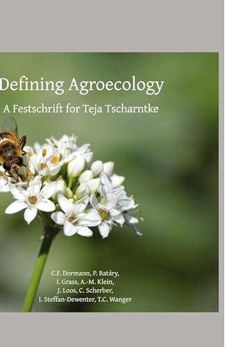 Defining Agroecology: A Festschrift for Teja Tscharntke