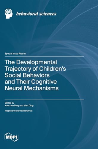 The Developmental Trajectory of Children's Social Behaviors and Their Cognitive Neural Mechanisms