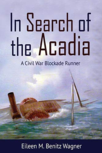In Search of the Acadia: A Civil War Blockade Runner