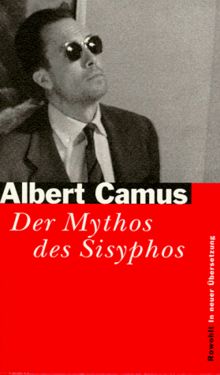 Der Mythos des Sisyphos: Ein Versuch über das Absurde