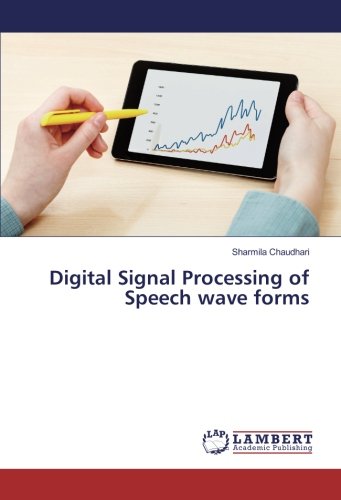 Digital Signal Processing of Speech wave forms