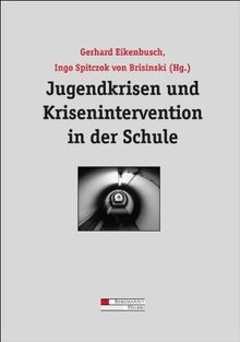 Jugendkrisen und Krisenintervention in der Schule