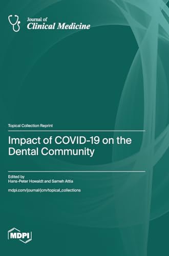 Impact of COVID-19 on the Dental Community