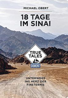 18 Tage im Sinai (DuMont True Tales)