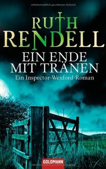 Ein Ende mit Tränen: Ein Inspector-Wexford-Roman von Rendell, Ruth | Buch | Zustand sehr gut