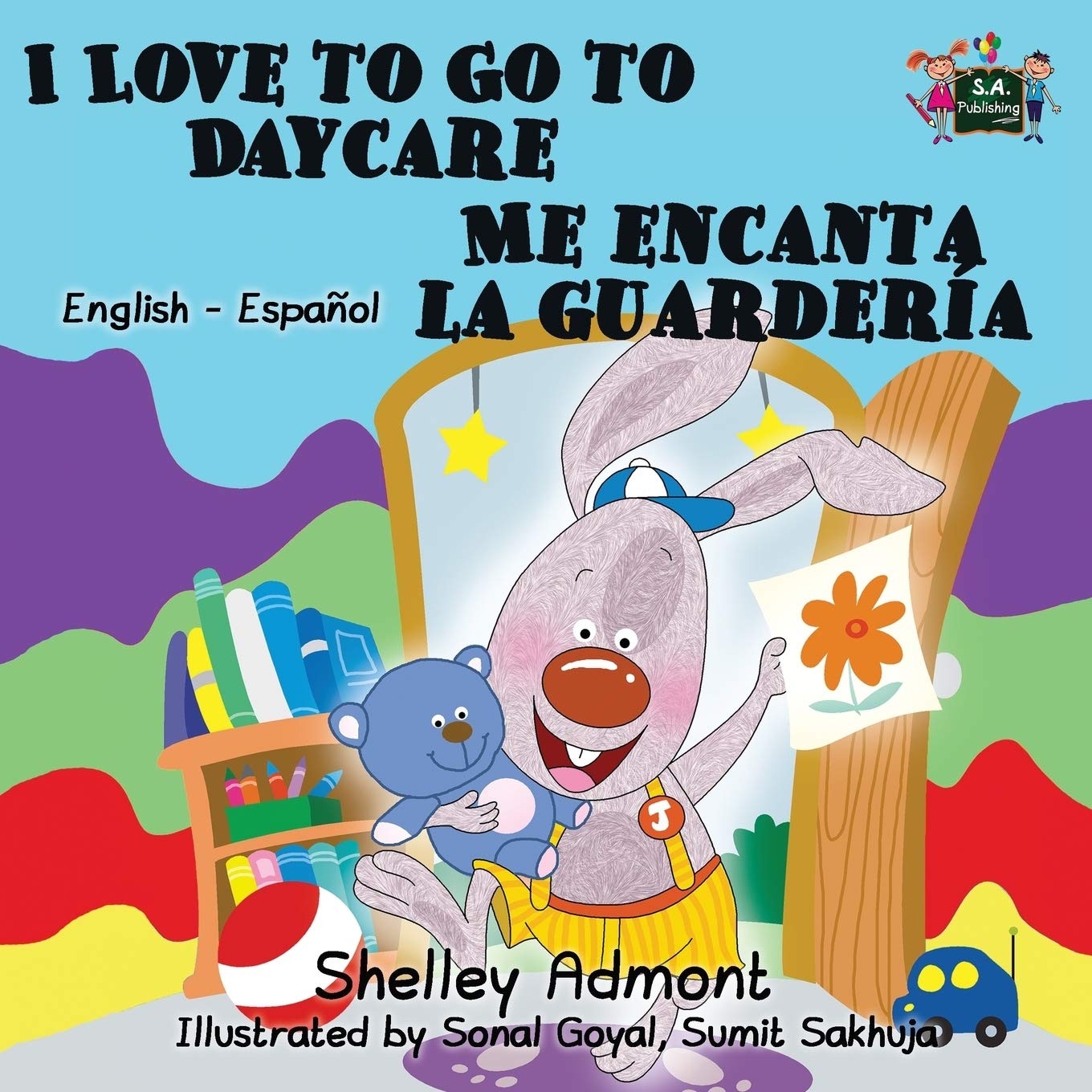 Spanish Childrens Books: I Love to Go to Daycare Me encanta la guardería: Bilingual English Spanish Edition: English Spanish Bilingual Edition (English Spanish Bilingual Collection, Band 8)
