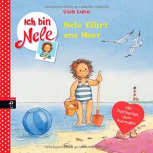 Ich bin Nele - Nele fährt ans Meer: Band 5