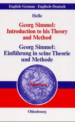 Georg Simmel: Introduction to his Theory and MethodGeorg Simmel: Einführung in seine Theorie und Methode